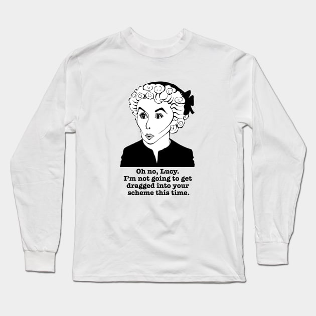 I LOVE LUCY ETHEL MERTZ FAN ART!! Long Sleeve T-Shirt by cartoonistguy